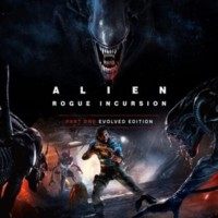 Alien: Rogue Incursion - Evolved Edition