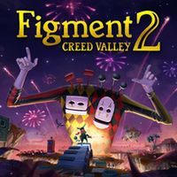 Figment 2: Creed Valley